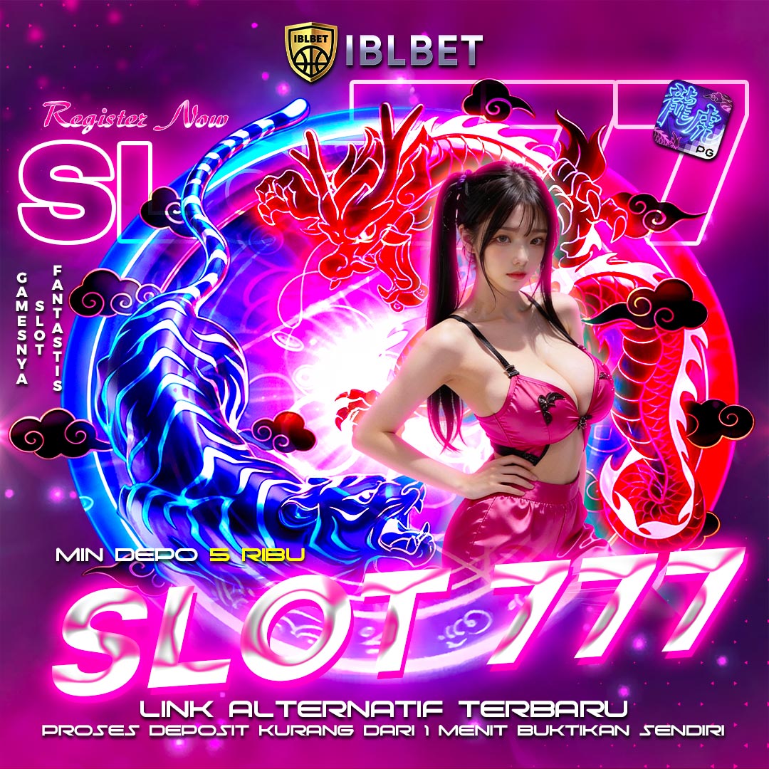IBLBET Daftar 🦩 Markas Agen Besar Slot 777 Terbukti Cuan & Link Situs Bonus Melimpah