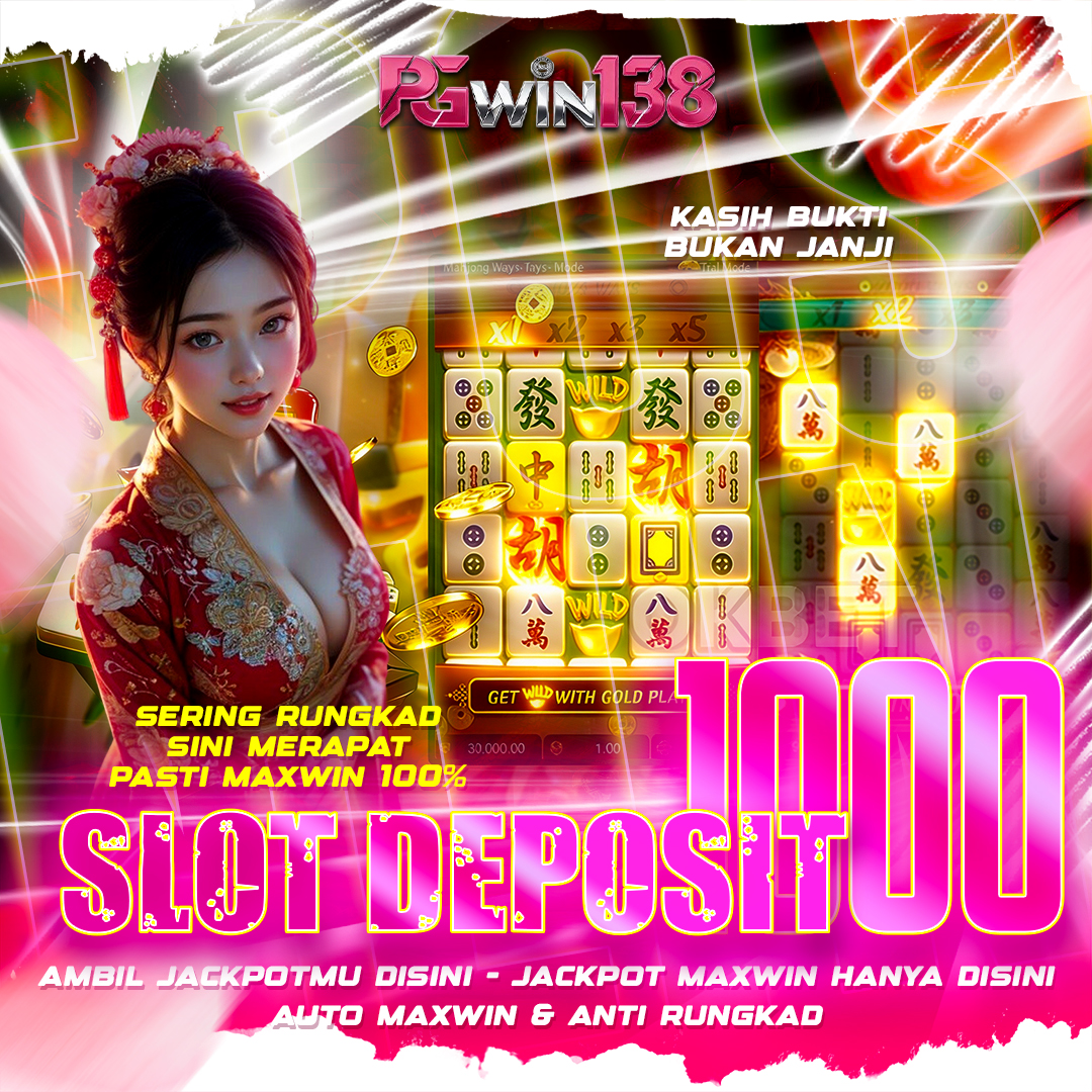 SLOT DEPOSIT 1000 Online