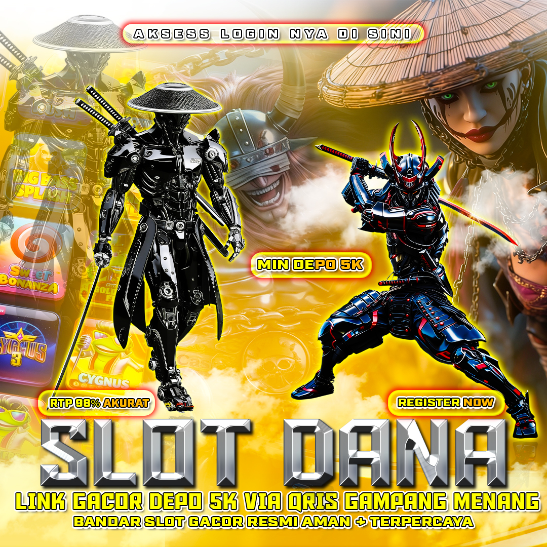 SLOT DANA 🏹 Situs Gacor Depo 5k Via Qris Gampang Menang Terpercaya