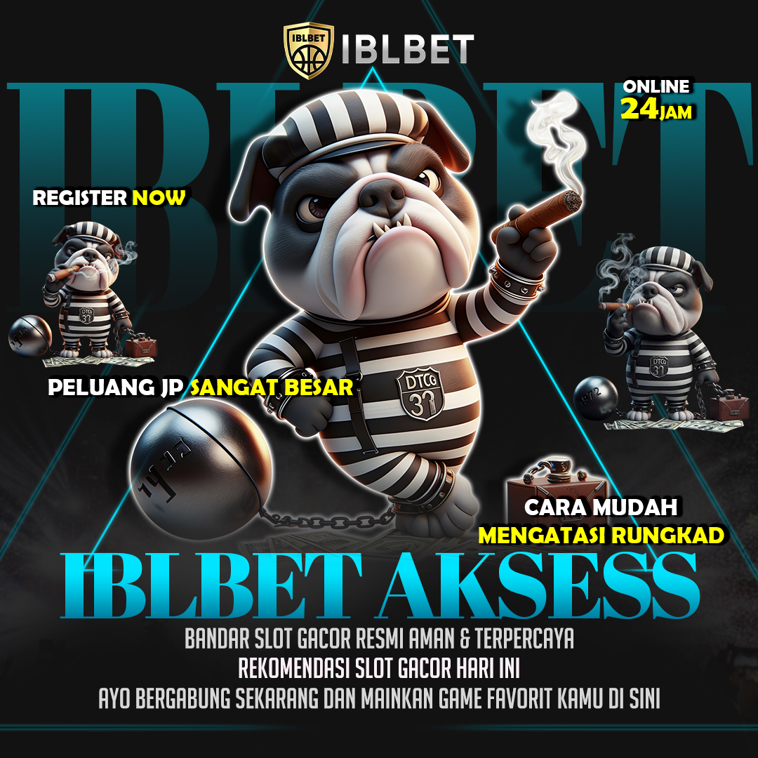 GACOR - IBLBET link Alternatif Slot Terpercaya Akses Cepat Mudah Anti Lag
